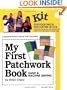 My First Patchwork Book: Hand & Machine Sewing (My First Sewing Book Kit series)