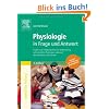 Physiologie in Frage und Antwort: Fragen und Fallgeschichten zur Vorbereitung auf m�ndliche Pr�fungen w�hrend des Semesters und Examen: Fragen und ... Pr�fungen w�hrend des Semesters und im Examen