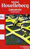 Lanzarote : Et autres textes de Michel Houellebecq