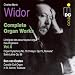 Widor: Organ Works, Vol.6