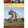 Les machines de guerre au Moyen Age