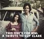 This One's For Him: A Tribute to Guy Clark