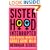 Sisterhood, Interrupted: From Radical Women to Grrls Gone Wild