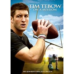Tim Tebow: On a Mission