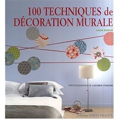 100 Techniques de d�coration murale