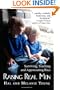 Raising Real Men: Surviving, Teaching and Appreciating Boys