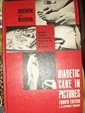 Diabetic care in pictures : simplified statements with illustrations prepared for the use of the patient