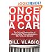 Once Upon a Car: The Fall and Resurrection of America's Big Three Automakers--GM, Ford, and Chrysler
