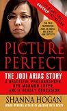 Picture Perfect: The True Story of a Beautiful Photographer, Her Mormon Lover, and a Deadly Obsession
