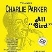 Volume 6: Charlie Parker: All "Bird"