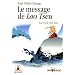 Le message de Lao Tseu : La voie du Tao