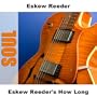 Eskew Reeder's How Long