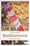 Cover des Mediums: Rostbratwurst: Thüringen Krimi