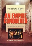 An Empire Conquered