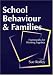 School Behaviour and Families: Frameworks for Working Together