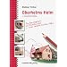 Oberheims Heim: Ein Bautagebuch mit Expertentipps und weiteren Denkanst��en