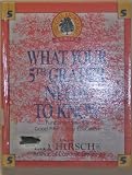 What Your 5th Grader Needs to Know: Fundamentals of Good Fifth-Grade Education (Core Knowledge)