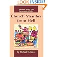 Church Member from Hell: A Womans Journey from Damnation to Salvation by Richard Jones