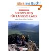 Die sch�nsten Bergtouren f�r Langschl�fer in den Bayerischen Voralpen: Reizvolle Halbtagestouren mit Informationen zu Anfahrt, Gehzeiten, Tipps am Wegesrand, Einkehrm�glichkeiten und Detailkarten