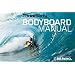 ThreeSixty Presents Bodyboard Manual