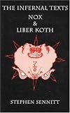 Infernal Texts: Nox and Liber Koth