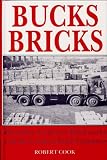 Bucks bricks : a history of Bletchley and Calvert Brickworks and the London Brick Company