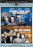 Habia una Vez un Marido/Si, Mi Vida