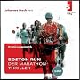 Boston Run - Der Marathon-Thriller
