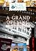 Culinary Travels A Grand Opening Peninsula-Chicago