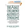 Adult Children of Alcoholics Syndrome: A Step By Step Guide To Discovery And Recovery