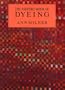 Ashford Book of Dyeing