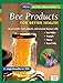 Bee Products for Better Health (Alive Natural Health Guides)