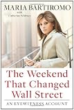 The Weekend That Changed Wall Street: An Eyewitness Account
