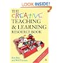 The Creative Teaching and Learning Resource Book (Creativity for Learning)