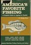 America's favorite fishing;: A complete guide to angling for panfish