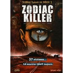 Dossier tueurs en s�rie, Tome 1 : Zodiac Killer