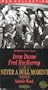 Never a Dull Moment [VHS]