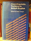 Sociolinguistic patterns in British English