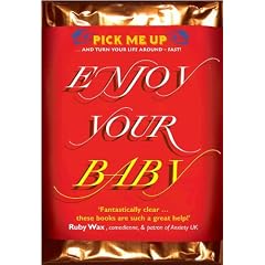 Enjoy Your Baby (Pick Me Up Series)