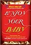 Enjoy Your Baby (Pick Me Up Series)