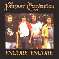 Encore Encore: Farewell Tour Spring 1979 Fairport Convention