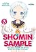 Shomin Sample: I Was Abducted by an Elite All-Girls School as a Sample Commoner Vol. 3