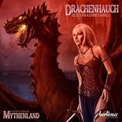 H&ouml;rbuch Drachenhauch (Mythenland 1)