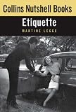 Collins Nutshell Books - Etiquette [Hardcover] by Legge, Martine