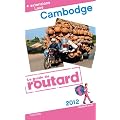 Guide du Routard Cambodge, Laos 2012