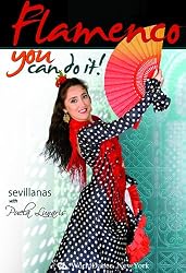 Flamenco: You Can Do It! - Sevillanas