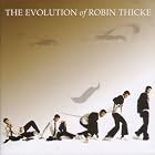 The Evolution of Robin Thicke by  Robin Thicke 