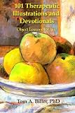 101 Therapeutic Illustrations and Devotionals: Object Lessons for Life