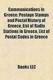Communications in Greece: Postage Stamps and Postal History of Greece, List of Radio Stations in Greece, List of Postal Codes in Greece