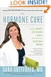 The Hormone Cure: Reclaim Balance, Sleep, Sex Drive and Vitality Naturally with the Gottfried Protocol